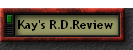 Kay's R.D.Review